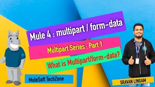 Mule 4  Multipart Form data  Part 1  What is Multipart form data mule4 multipart mulesoft [upl. by Airotnes]