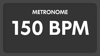 150 BPM  Metronome [upl. by Debo9]