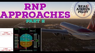 RNPAR Approach  REAL Airbus Pilot  RNP Tutorial  Part 2 [upl. by Nosilla]