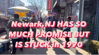 NEWARK NJ HAS SO MUCH PROMISE BUT IS STUCK IN THE 1970’s… [upl. by Ydualc]