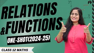 Relations And Functions Class 12 Maths Chapter 1 One Shot  New NCERT CBSE [upl. by Shipman5]