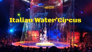 Italian Water Circus  Cirque Italia water circus  Live from the USA circus livestream [upl. by Enitsirhk]