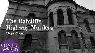 The Ratcliffe Highway Murders Part One [upl. by Asilej]