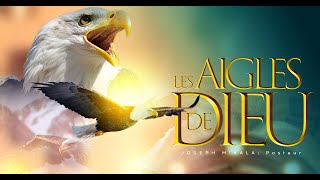 LES AIGLES DE DIEU  Jour n°3  LE REGIME ALIMENTAIRE DES AIGLES N°2  Joseph MIKALA Pasteur [upl. by Jeralee]