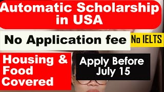 No Application FeeBSc MastersPhD No IELTSGRE Automatic Scholarships [upl. by Barrett642]