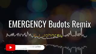 DJ Johnrey  EMERGENCY Budots Remix Lyrics [upl. by Omidyar]