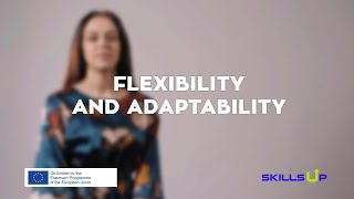 SkillsUp  Flexibility and Adaptability [upl. by Loseff980]