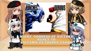 Nikke Goddess Of Victory reacts to Saitama vs Cosmic Garou animation  Read Desc [upl. by Acassej]