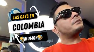 LOS quotGAYSquot ACÁ EN COLOMBIA [upl. by Aizatsana]