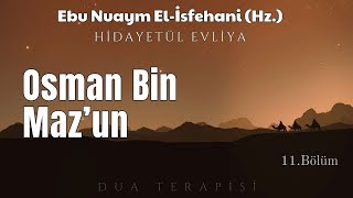 Osman Bin Mazun  Hidayetül Evliya  Sesli Kitap [upl. by Pros]