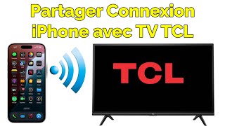 Comment faire un partage de connexion iPhone avec TV TCL [upl. by Nodal992]