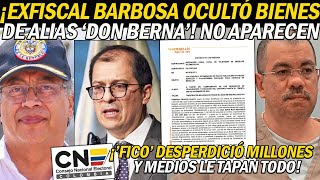 ¡BARBOSA OCULTÓ BIENES DE DON BERNA ABOGADO CONTÓ TODO FICO GASTÓ MILLONADA ¡MEDIOS CALLÁN [upl. by Manas]