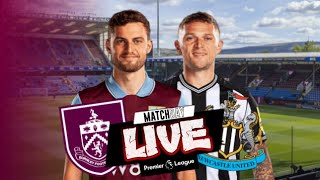 BURNLEY v NEWCASTLE ST SHOW  PREMIER LEAGUE  LIVE WATCHALONG  BURNEW [upl. by Alegnat]