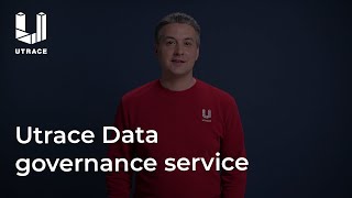 Utrace Data governance service [upl. by Inatirb762]