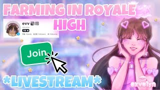 FARMING IN ROYALE HIGH LIVESTREAM  ROYALE HIGH GLITTERFROST 2023 [upl. by Mila870]