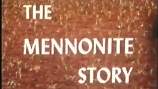 The Mennonite Story 1973 [upl. by Hughie]