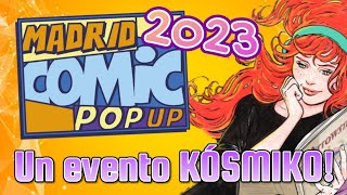 MI EXPERIENCIA en la 🧳Madrid Comic Pop Up 2023🦹🏻‍♂️ [upl. by Einahpts]