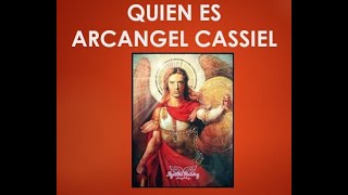 QUIEN ES ARCANGEL CASSIEL 💕💕💕💕 [upl. by Reifel85]