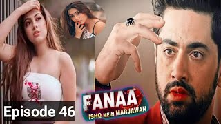 Fanaa  Ishq Mein Marjawan  Episode 46 Indian Drama English Dubbed  Audiobook writtennovels [upl. by Moskow766]