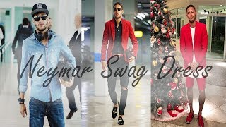 Neymar dressing street style swag [upl. by Nuahsel]