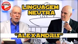 LINGUAGEM NEUTRA  ALEXANDRIS SÁTIRA [upl. by Solim]