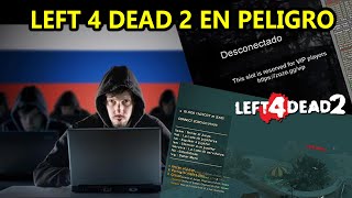 RUSOS HACKEAN SERVIDORES DE LEFT 4 DEAD 2 [upl. by Anin596]