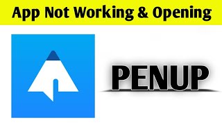 PENUP App Not Working amp Opening Crashing Problem Solved [upl. by Bliss]