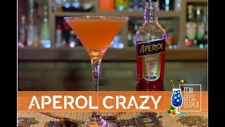 Coquetel com Aperol  APEROL CRAZY [upl. by Jennine932]