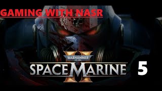 Lets Play Space Marine II Episode 5 quotFocus Your Rage and Stand Brotherquot Death Stare [upl. by Eyram445]