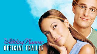 THE WEDDING PLANNER 2001  Official Trailer HD [upl. by Roti]