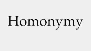 How to Pronounce Homonymy [upl. by Liebermann]