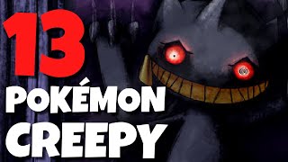 13 Pokémon Creepy leur lore est terrifiant [upl. by Roberto]