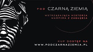 POD CZARNĄ ZIEMIĄ  AUDIOSERIAL  ZAPOWIEDŹ [upl. by Pratt434]