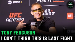 Tony Ferguson on Dana White wanting him to retire quotWe want Dana to do a lot of st tooquot [upl. by Jairia]