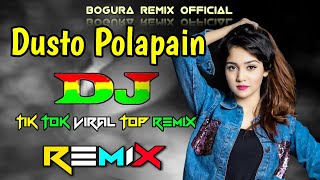 Dusto Polapain Dj  Trance Remix  Taposh Ft  Oyshee  Dusto Polapain Sunny Leone Song  Dj Remix [upl. by Nesta]