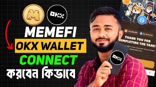 Memefi okx wallet connect।।OKX Wallet Connect Bangla।।Okx wallet connect kivabe korbo [upl. by Airdnaed]