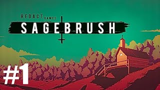 SAGEBRUSH Walkthrough Gameplay Part 1 The Perfect Heaven [upl. by Ike732]