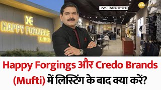 IPO Buzz Happy Forgings and Credo Brands Mufti Listing Predictions with Anil Singhvi [upl. by Leerzej233]