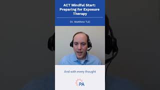 ACT Mindful Start Preparing for Exposure Therapy shorts [upl. by Andie]