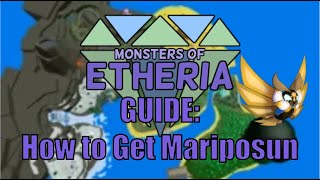 Monsters of Etheria  How to Get Mariposun [upl. by Dunseath]