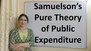 Samuelson’s Pure Theory of Public Expenditure [upl. by Ailaza]