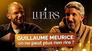 Guillaume Meurice  On ne peut plus rien rire   Lueurs 02 [upl. by Velda]