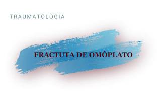 TRAUMATOLOGIA  FRACTURA DE OMÓPLATO [upl. by Alika]