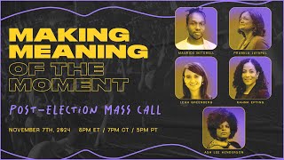 PostElection Mass Call Making Meaning of the Moment [upl. by Erdnua]