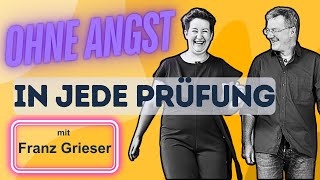 Entspannt in die Prüfung  das geht  mit Coach und Autor FRANZ GRIESER [upl. by Euqinitram696]