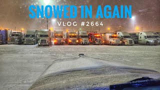 SNOWED IN AGAIN  My Trucking Life  Vlpg 2664  Nov 8th 2022 [upl. by Nnyledam905]