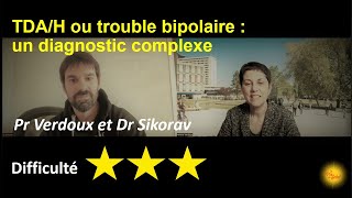 TDAH etou trouble bipolaire  un diagnostic complexe [upl. by Atlas]