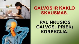 Galvos ir kaklo skausmas Palinkusios galvos į priekį korekcija [upl. by Shipman]