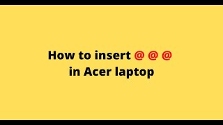 How to insert  in Acer laptop [upl. by Norah]