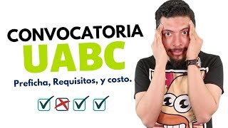 Convocatoria UABC Preficha ⚠️🎓 Costo y Requisitos de ingreso [upl. by Enitram413]